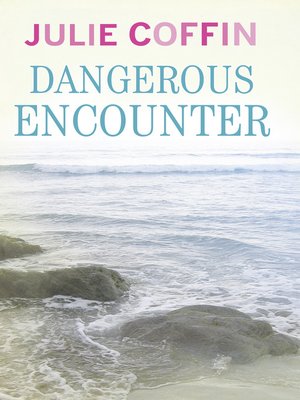 cover image of Dangerous Encounter